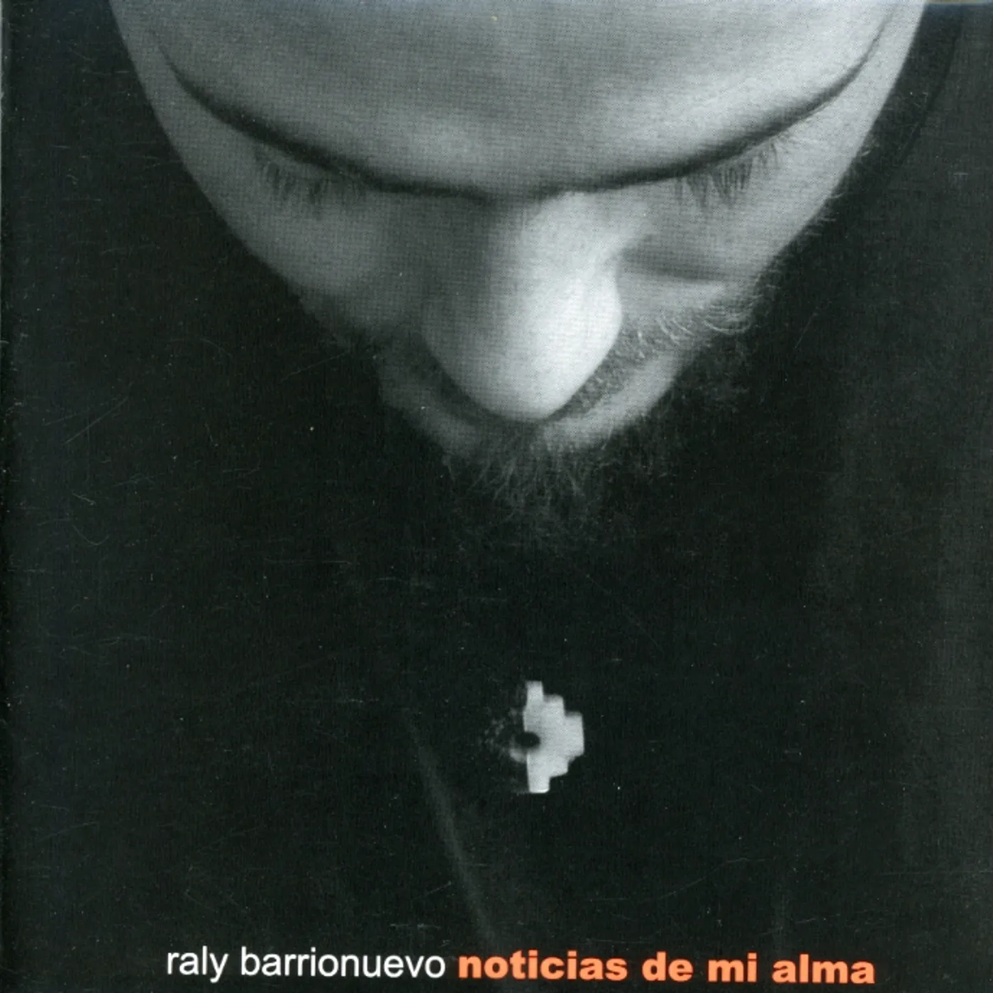 Raly Barrionuevo NOTICIAS DE MI ALMA CD