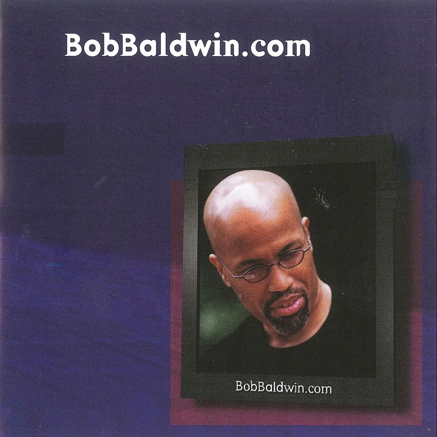 Bob Baldwin BOBBALDWIN.COM CD