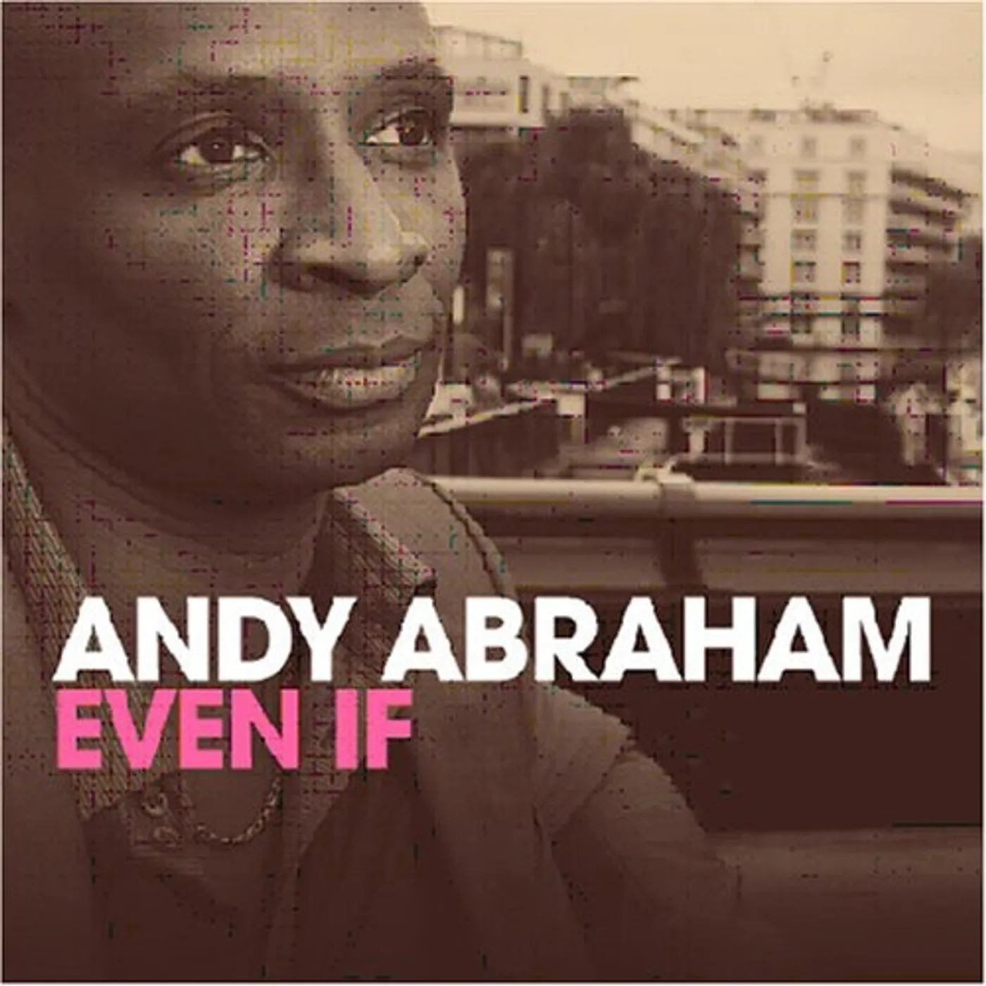 Andy Abraham EVEN IF CD