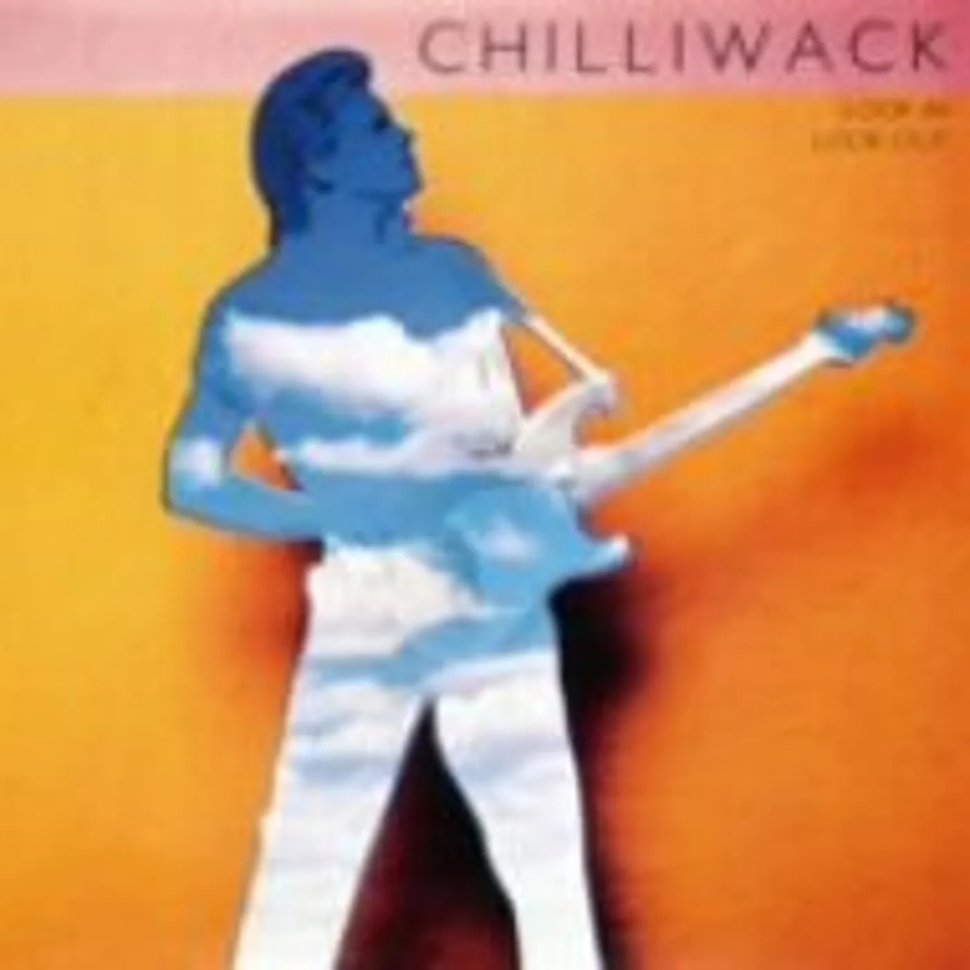Chilliwack LOOK IN LOOK OUT CD