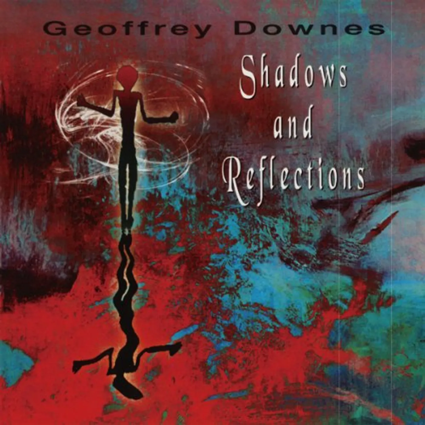 Geoffrey Downes SHADOWS & REFLECTIONS CD