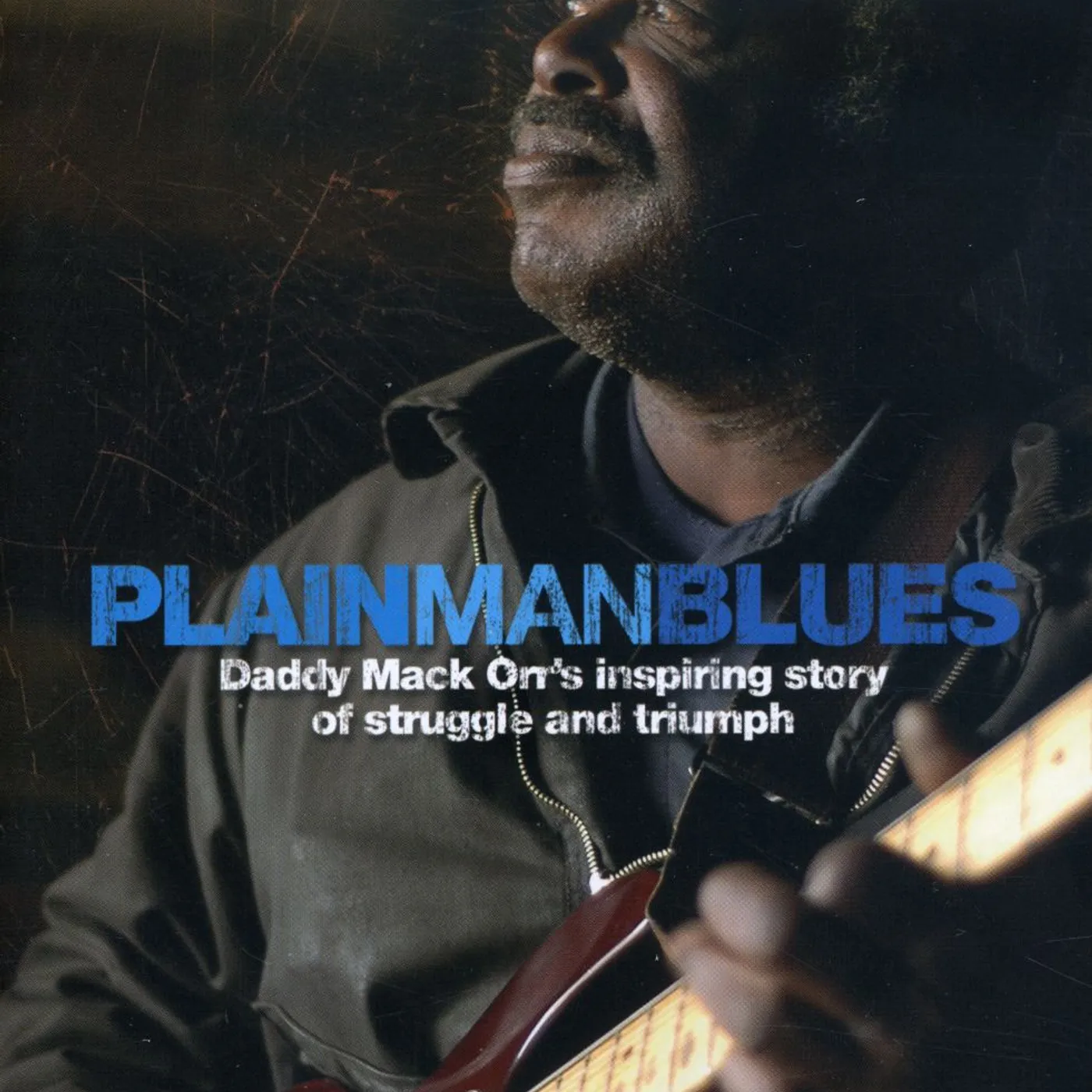 PLAIN MAN BLUES: DADDY MACK ORR'S INSPIRING DVD