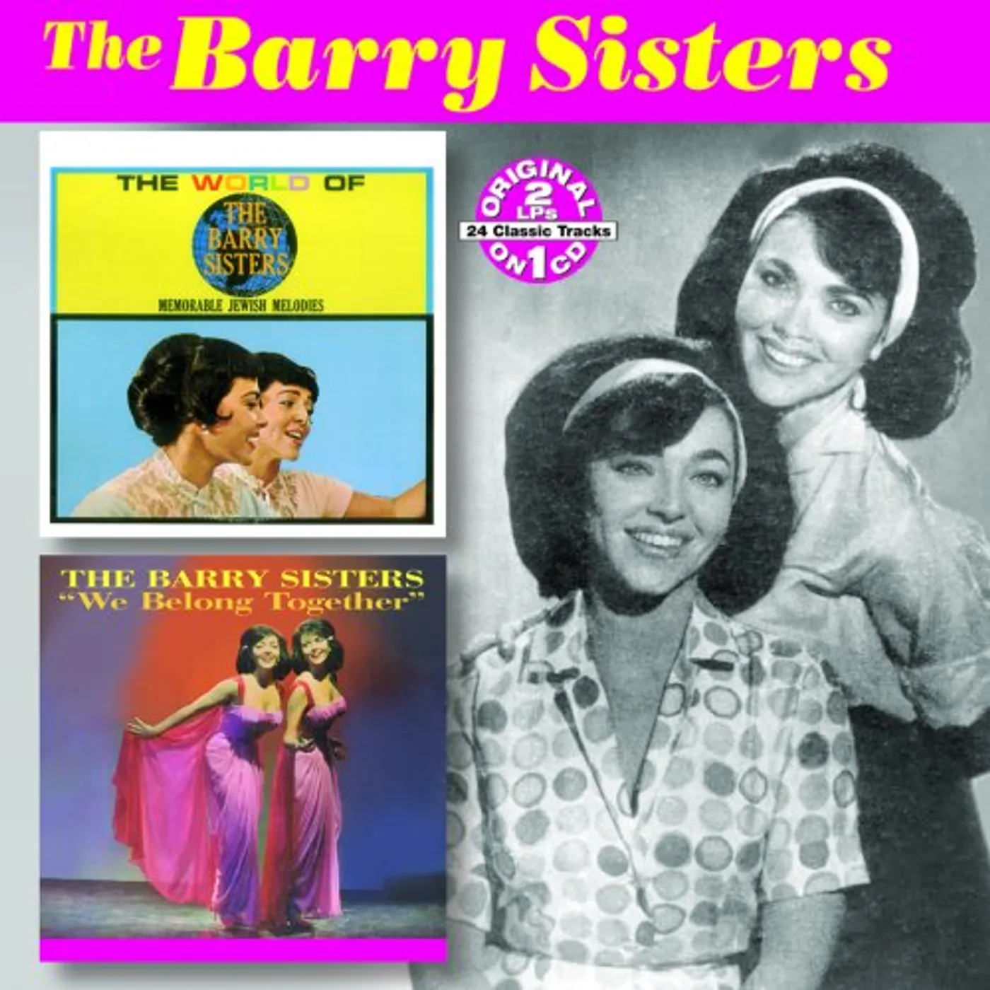 WORLD OF THE BARRY SISTERS / WE BELONG TOGETHER CD