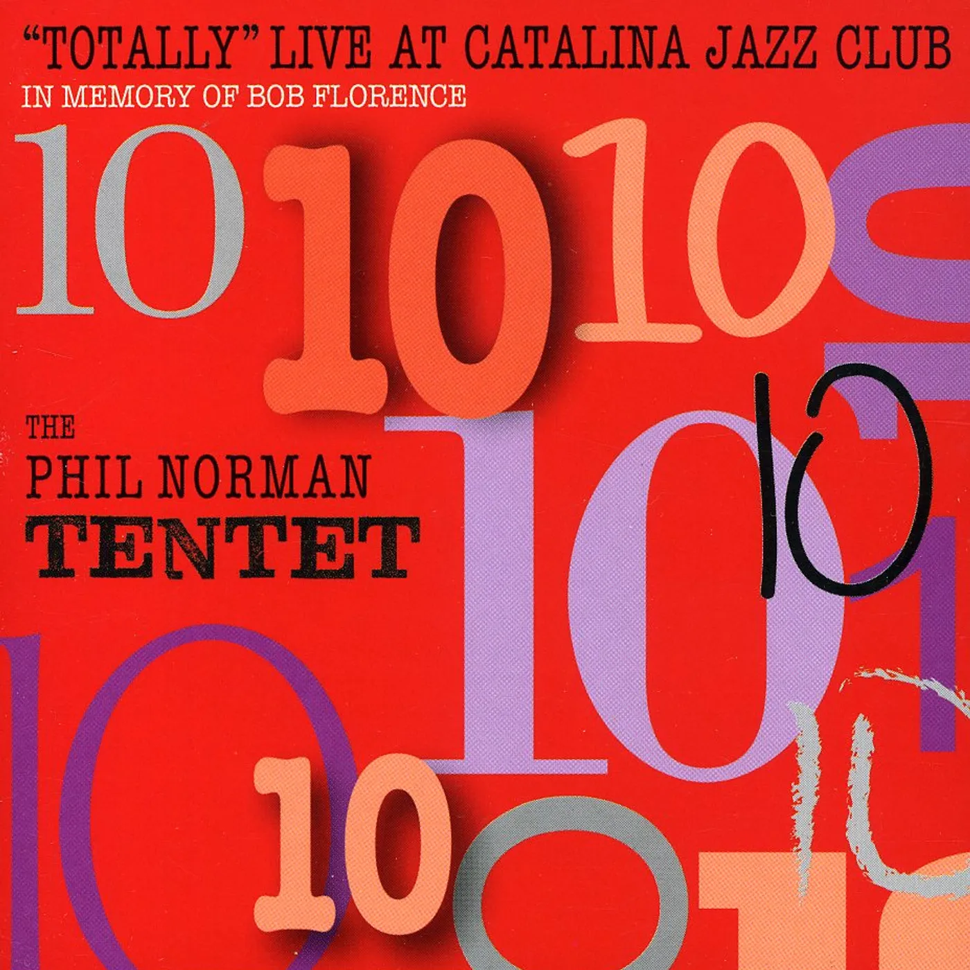 Phil Norman TOTALLY LIVE AT CATALINA JAZZ CLUB: IN MEMORY OF CD