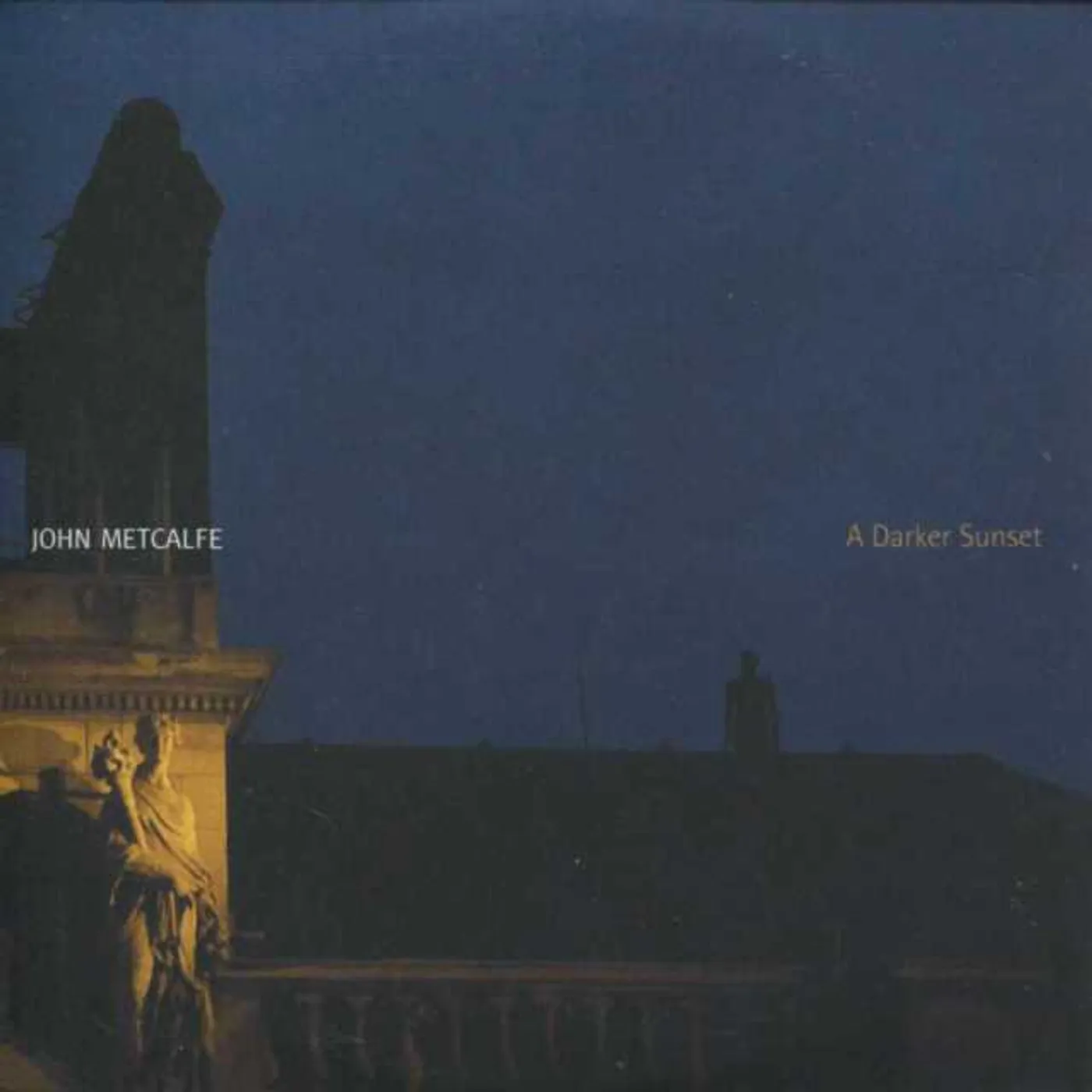 John Metcalfe DARKER SUNSET CD