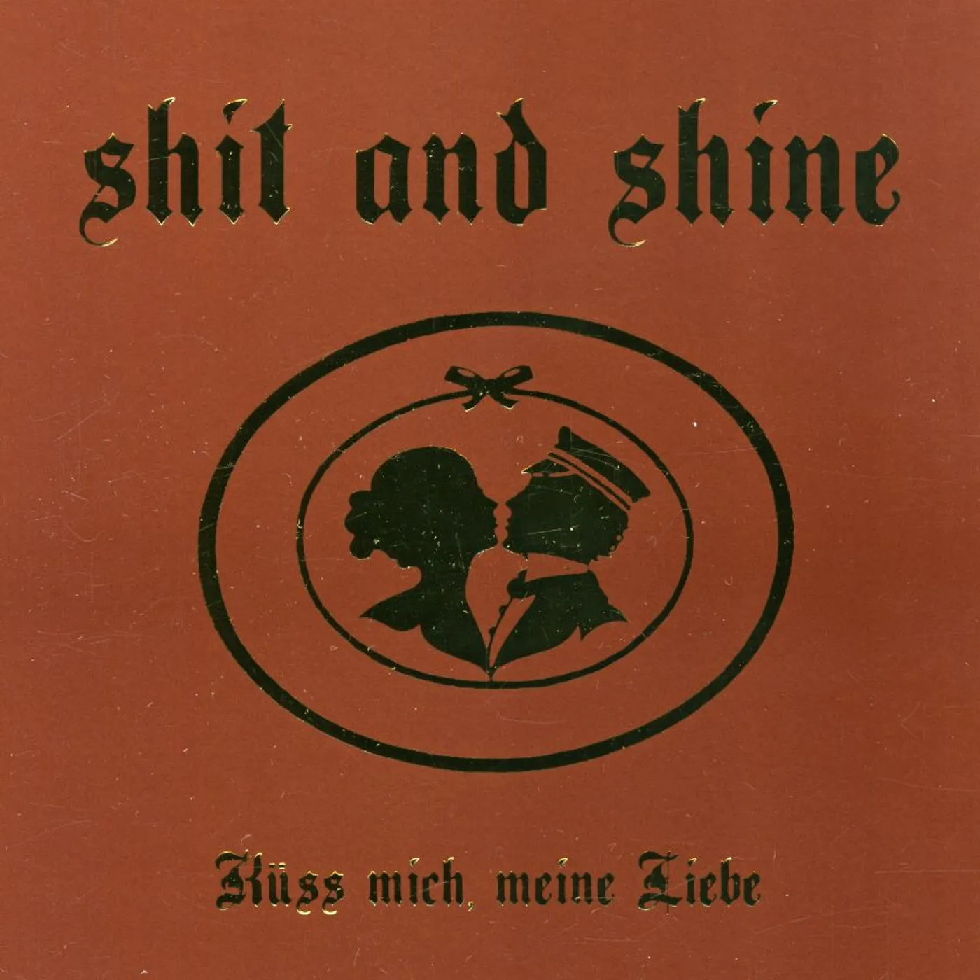 Shit And Shine KUSS MICH MEINE LIEBE Vinyl Record