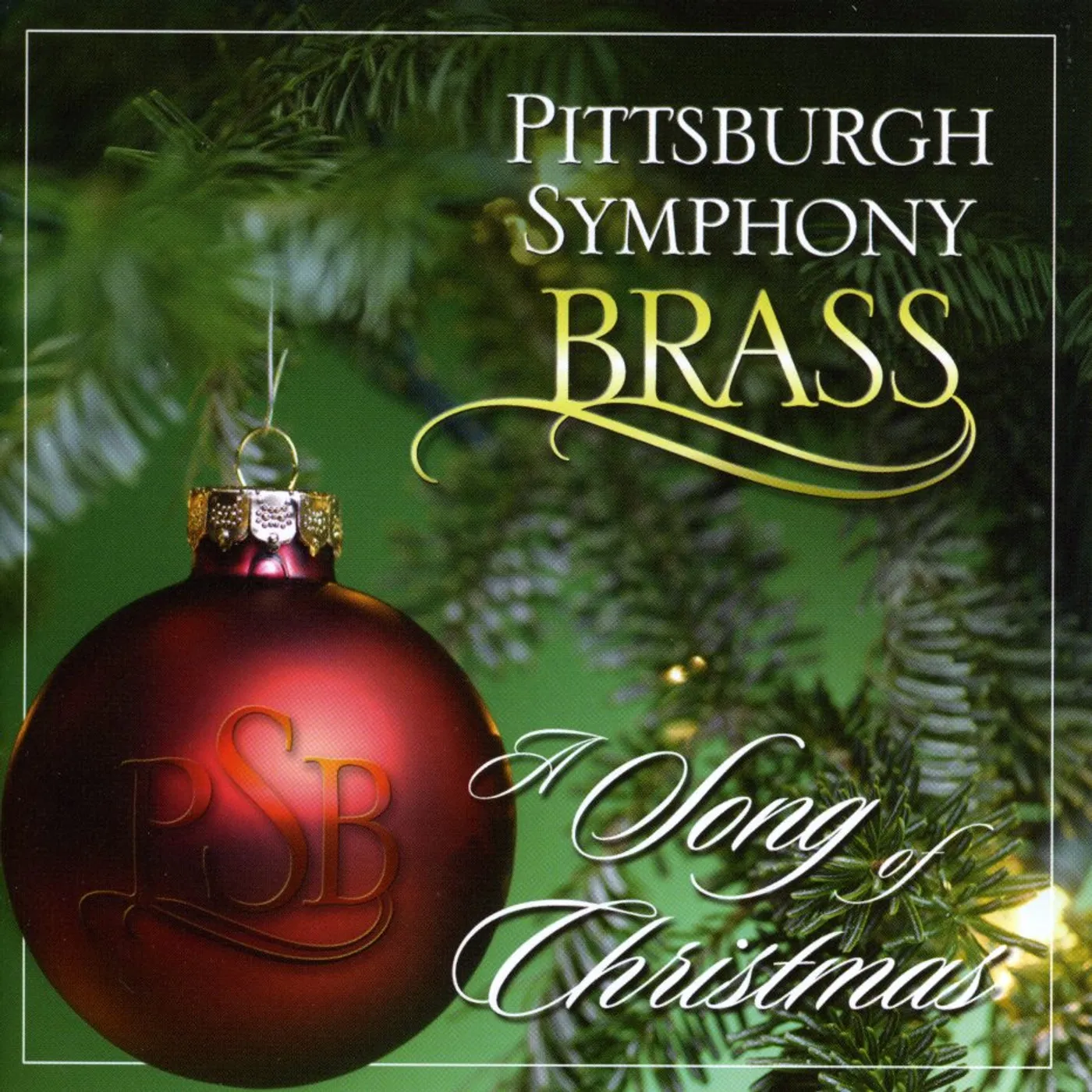 Pittsburgh Symphony Brass SONG OF CHRISTMAS CD
