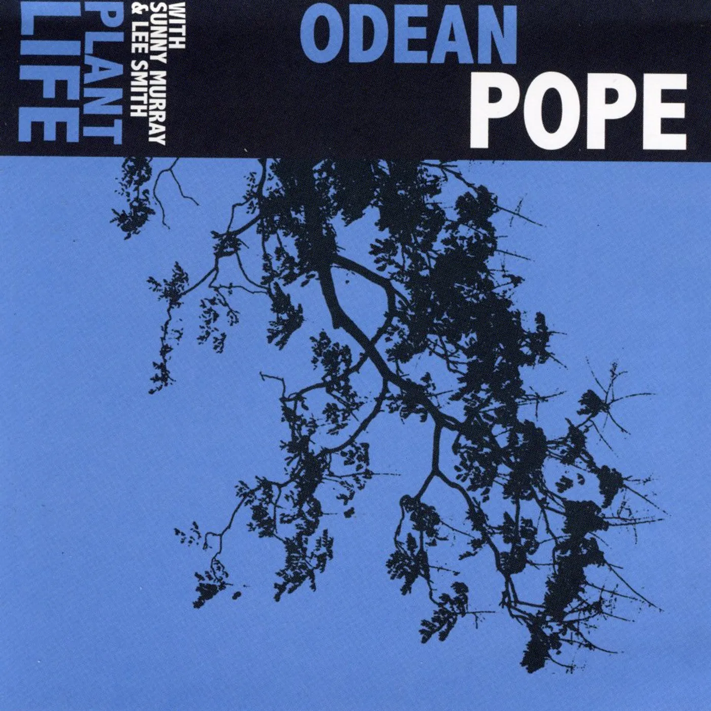 Odean Pope PLANT LIFE CD