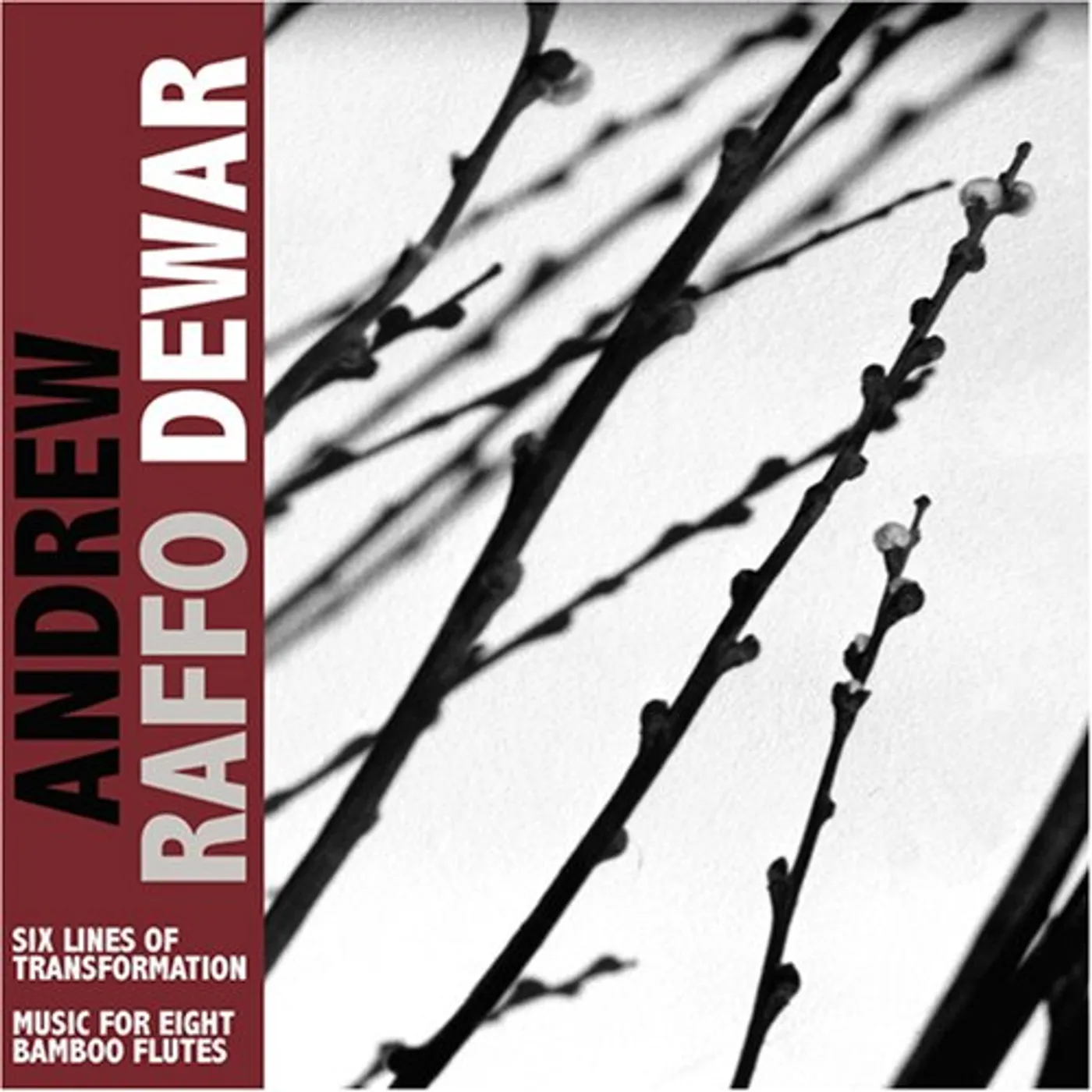 Andrew Raffo Dewar SIX LINES OF TRANSFORMATION / MUSIC FOR EIGHT CD