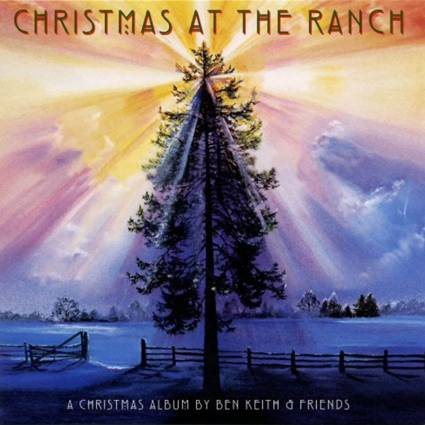 Ben Keith & Friends CHRISTMAS AT THE RANCH CD