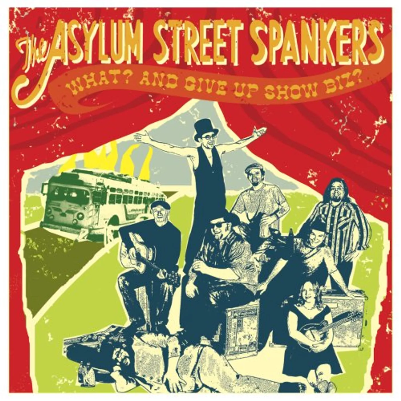Asylum Street Spankers WHAT & GIVE UP SHOW BUSINESS CD