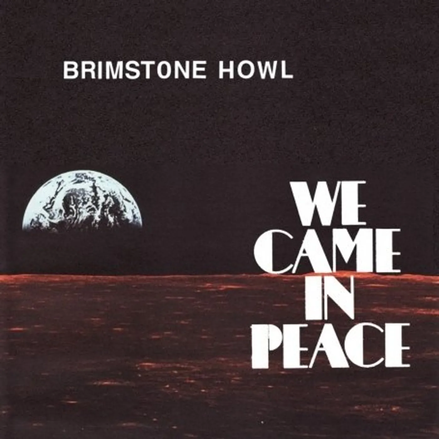 Brimstone Howl We Came In Peace Vinyl Record