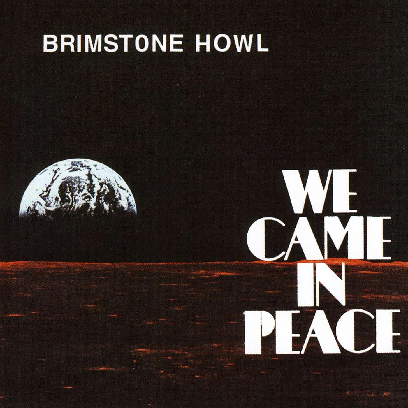 Brimstone Howl WE CAME IN PEACE CD