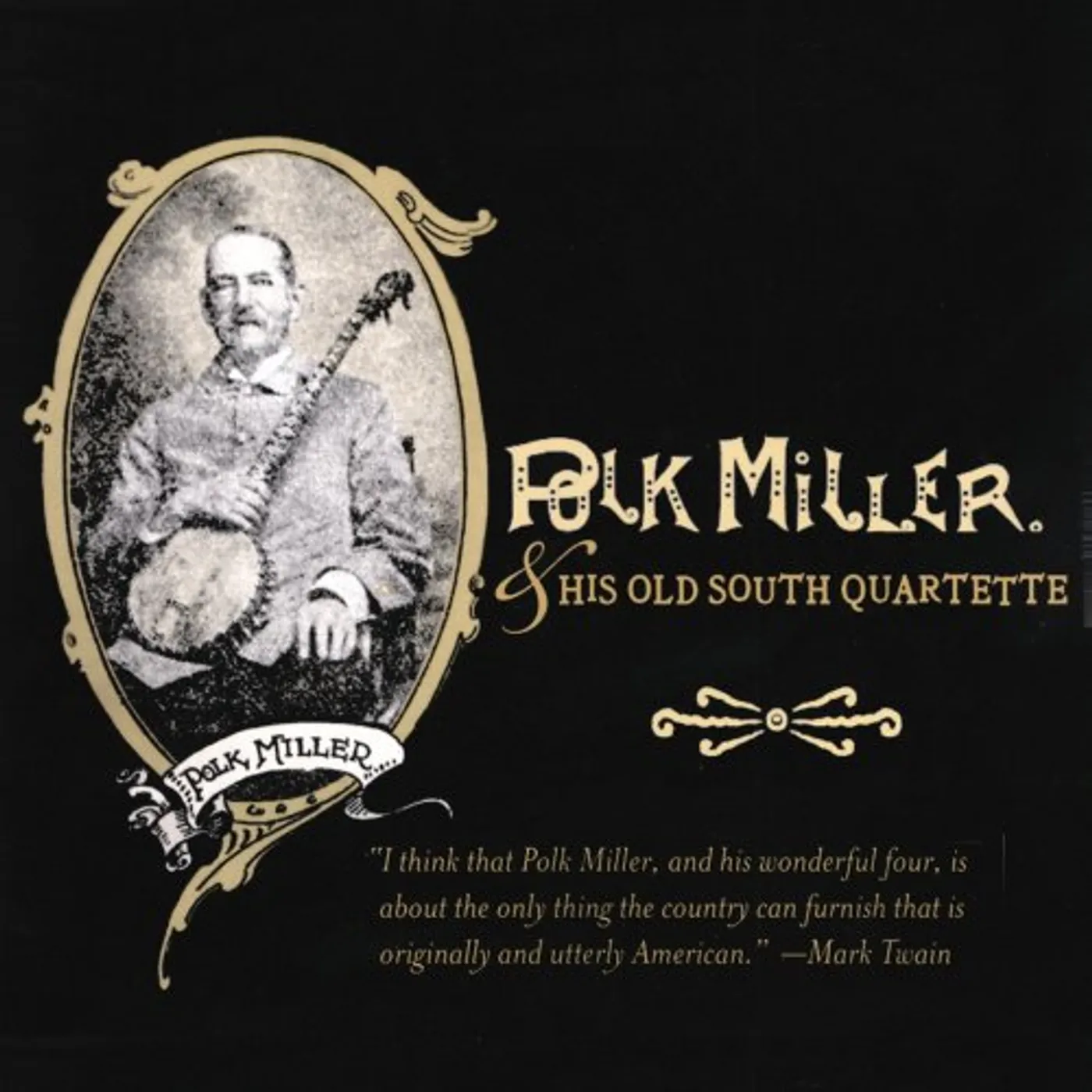 POLK MILLER & HIS OLD SOUTH QUARTETTE CD