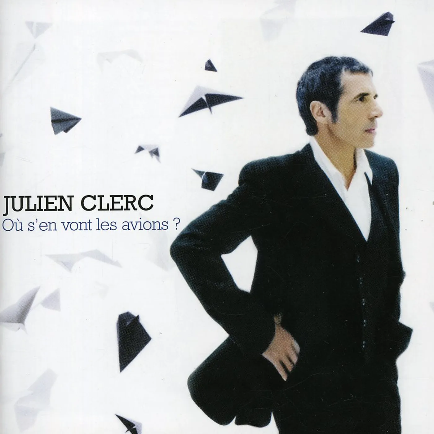 Julien Clerc OU S'EN VONT LES AVIONS CD