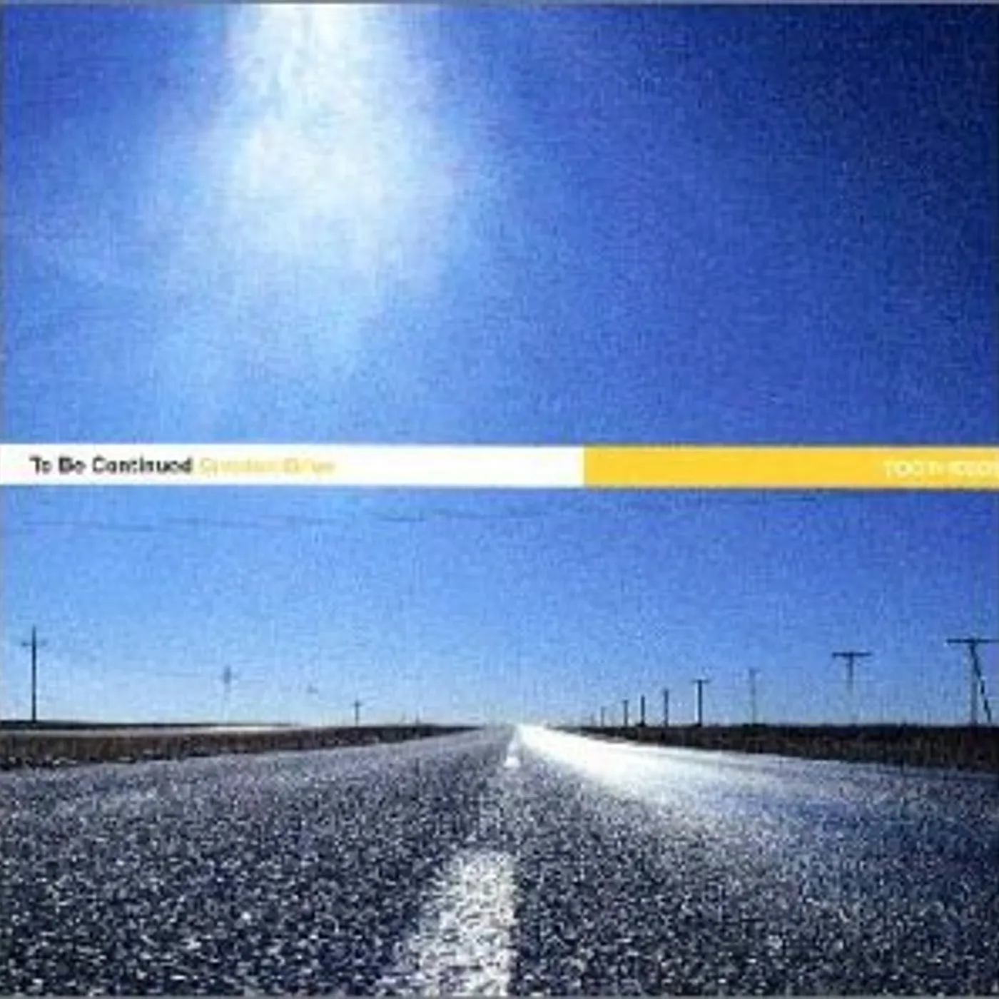 To Be Continued CRESTON DRIVE CD