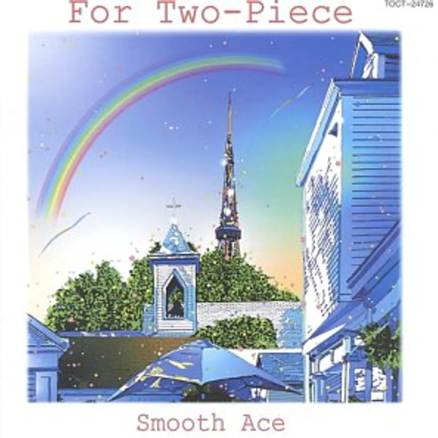 Smooth Ace FOR TWO-PIECE CD