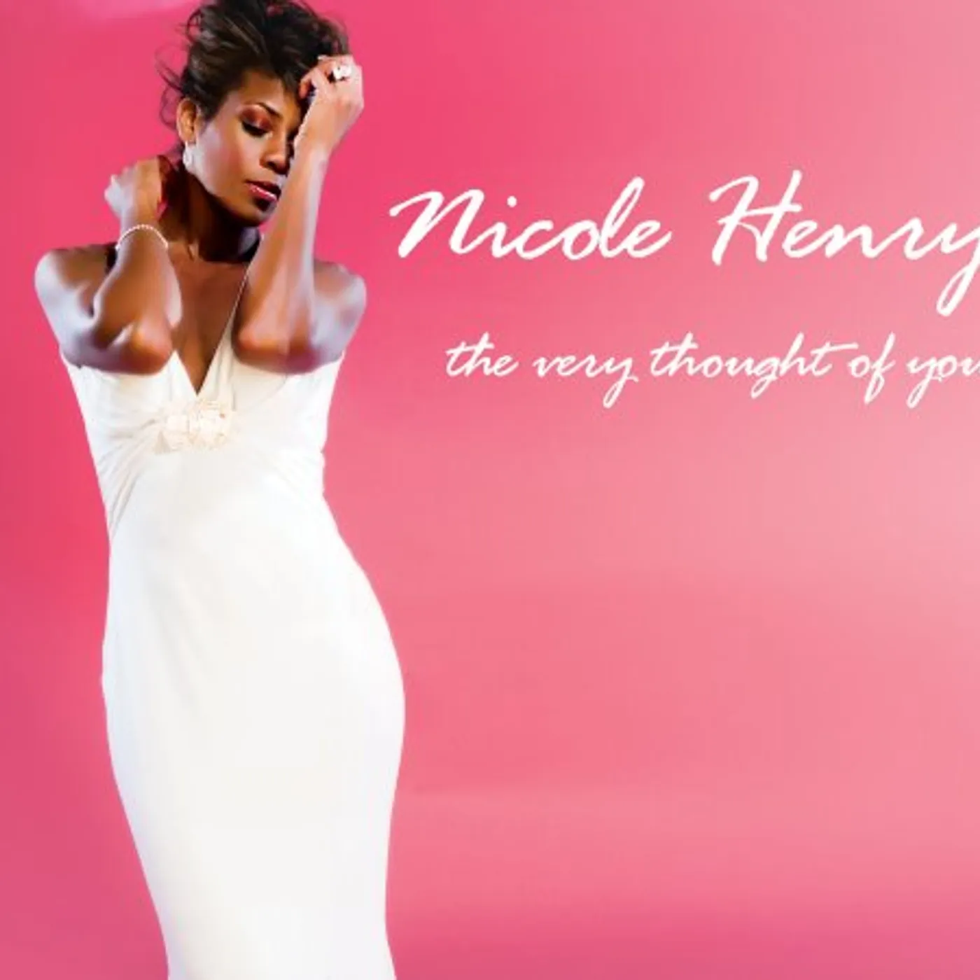 Nicole Henry VERY THOUGHT OF YOU CD
