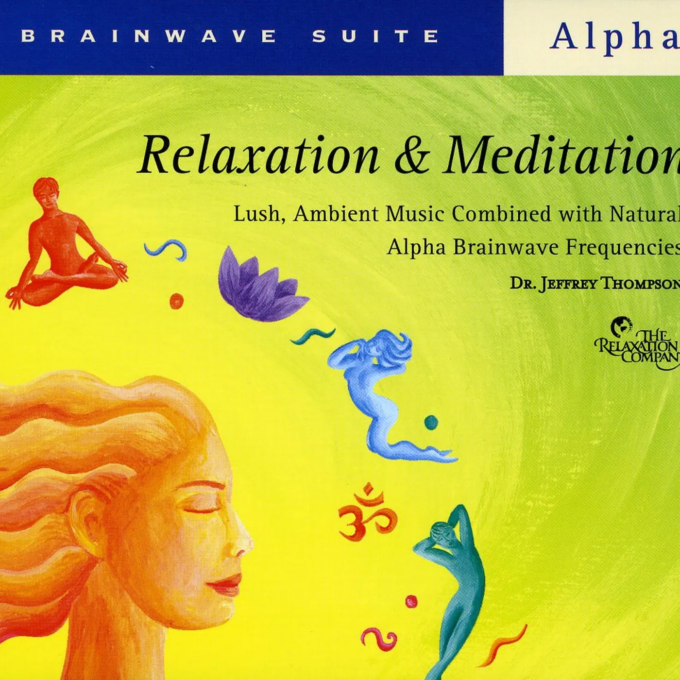 Jeffrey Thompson BRAINWAVE SUITE: RELAXATION & MEDITATION CD