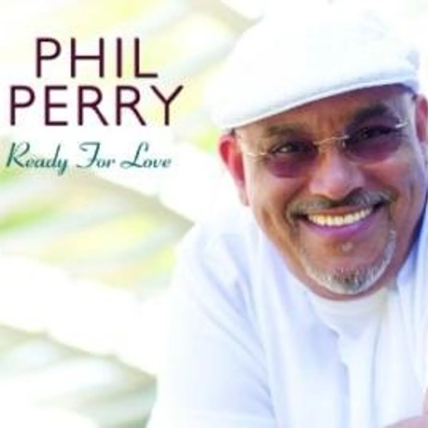 Phil Perry READY FOR LOVE CD