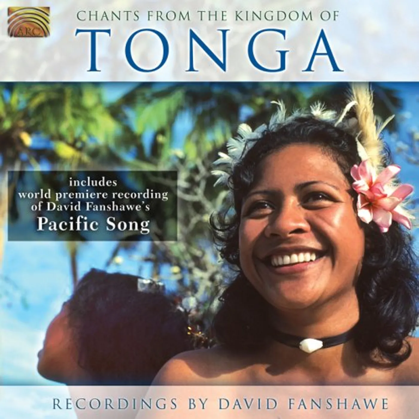 David Fanshawe CHANTS FROM THE KINGDOM OF TONGA CD