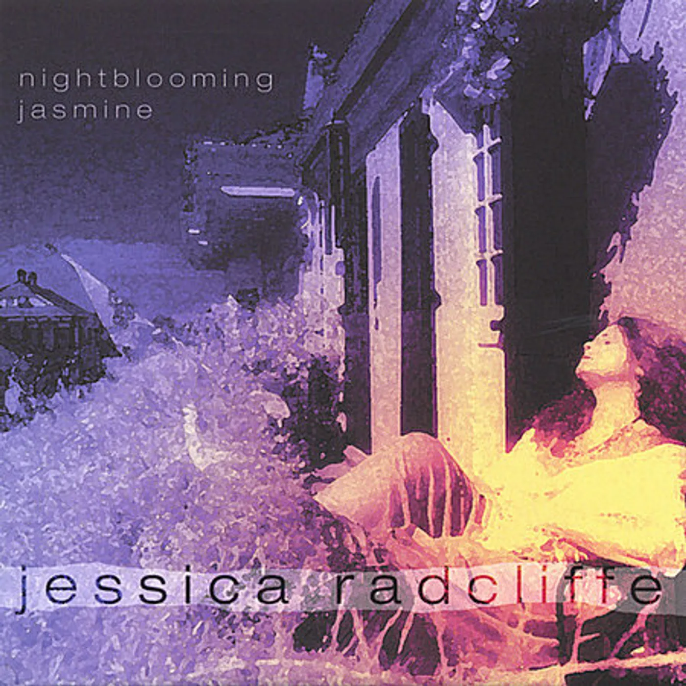 Jessica Radcliffe NIGHT BLOOMING JASMINE CD