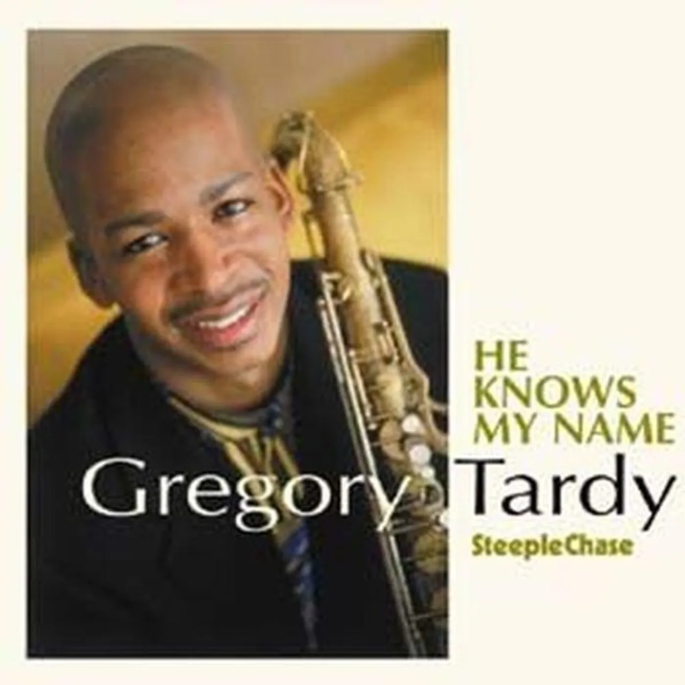 Gregory Tardy HE KNOWS MY NAME CD