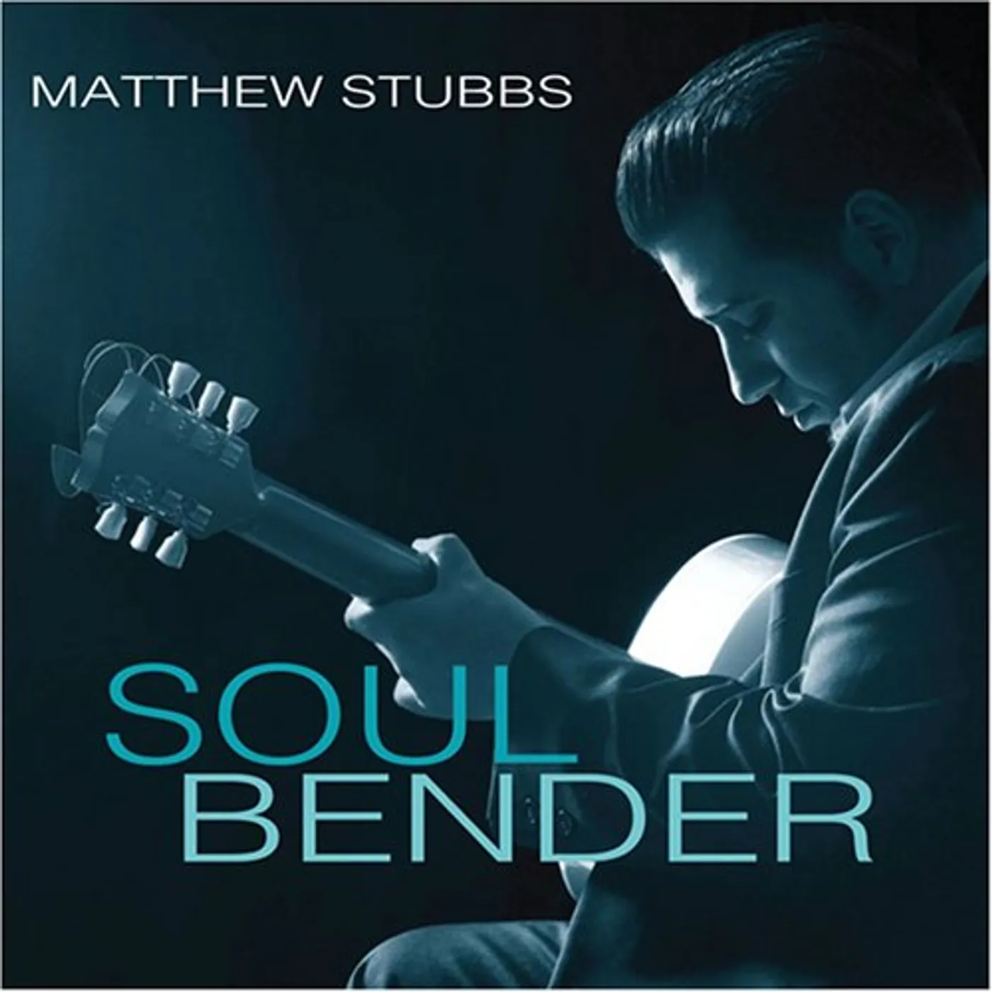 Matthew Stubbs SOUL BENDER CD