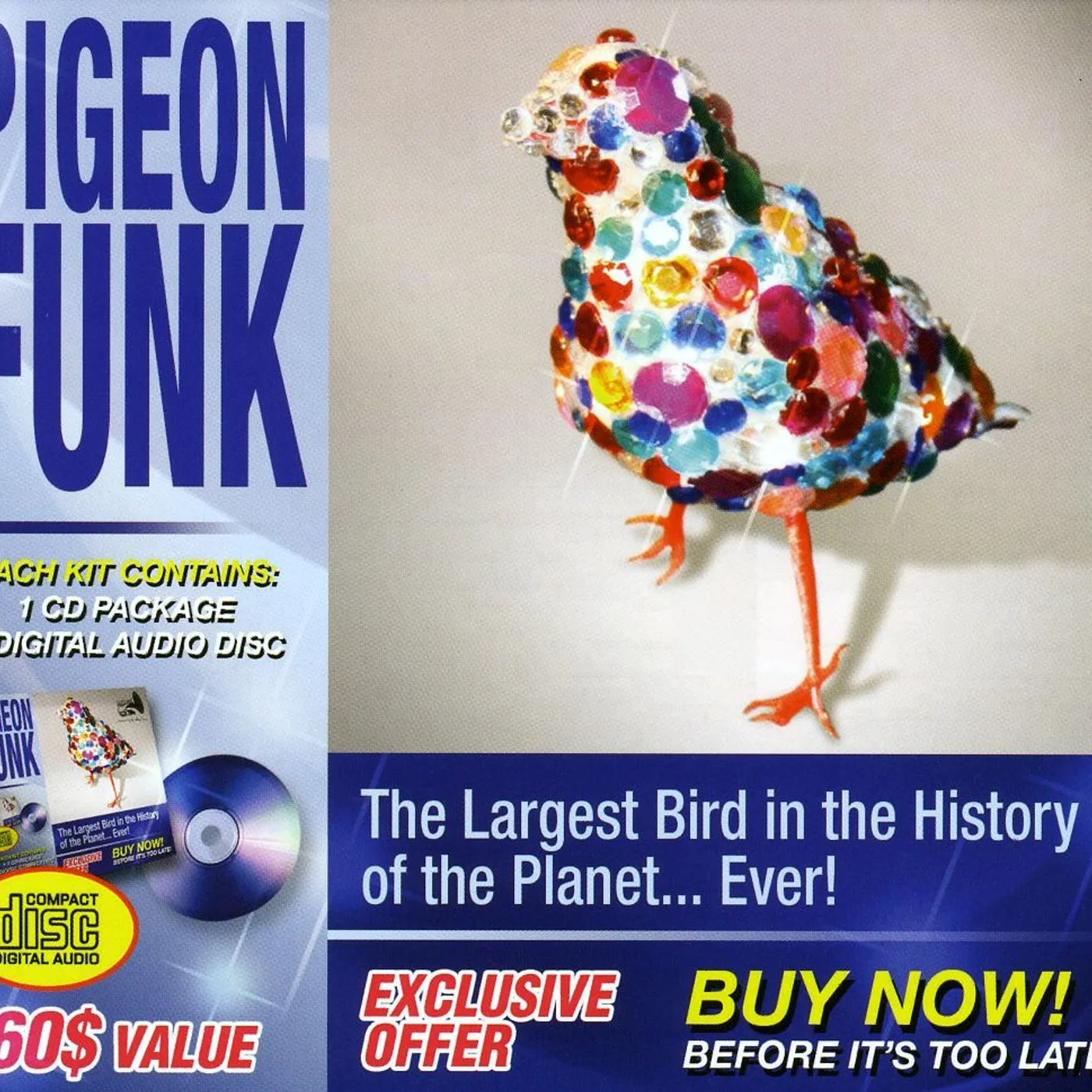 Pigeon Funk LARGEST BIRD IN THE HISTORY OF THE PLANET EVER CD
