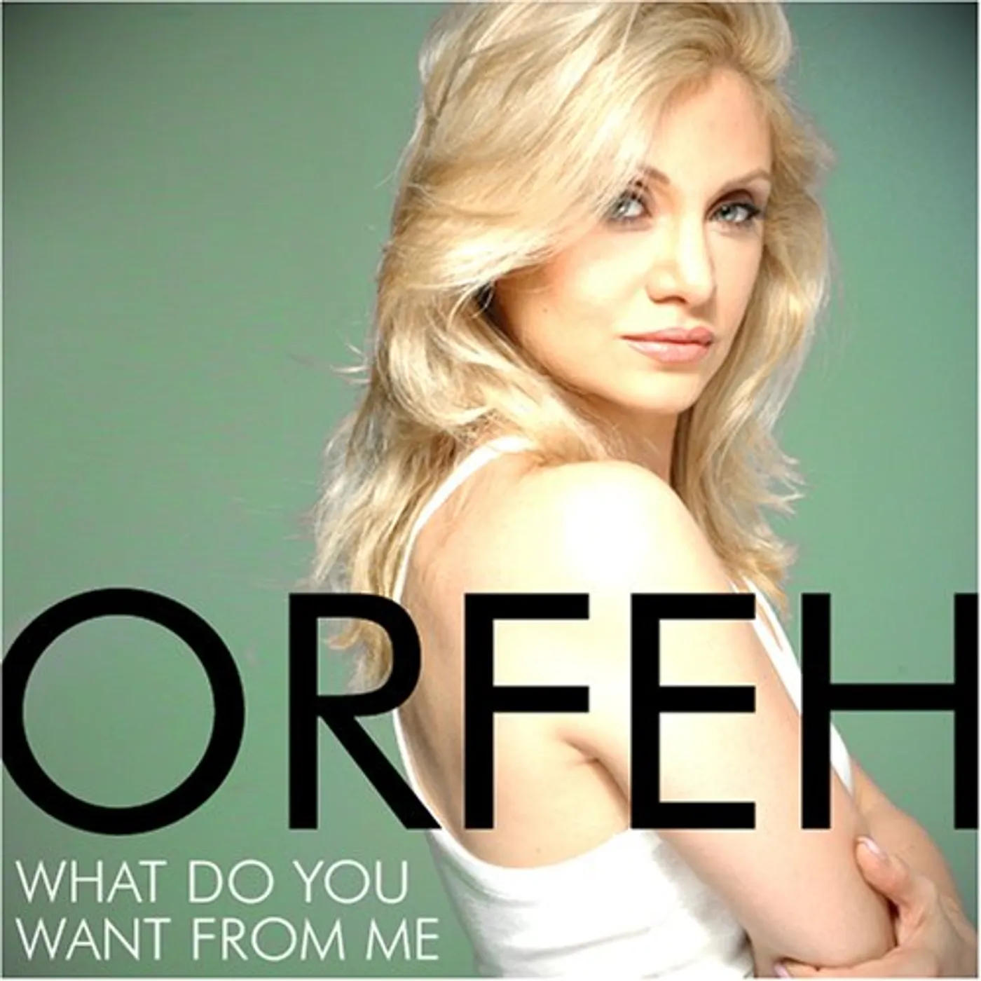Orfeh WHAT DO YOU WANT FROM ME CD