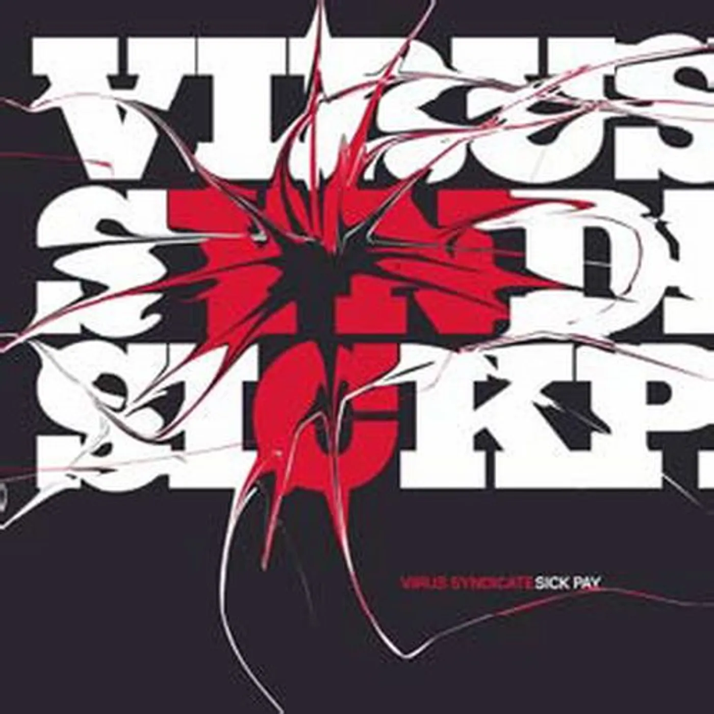 Virus Syndicate SICK PAY CD