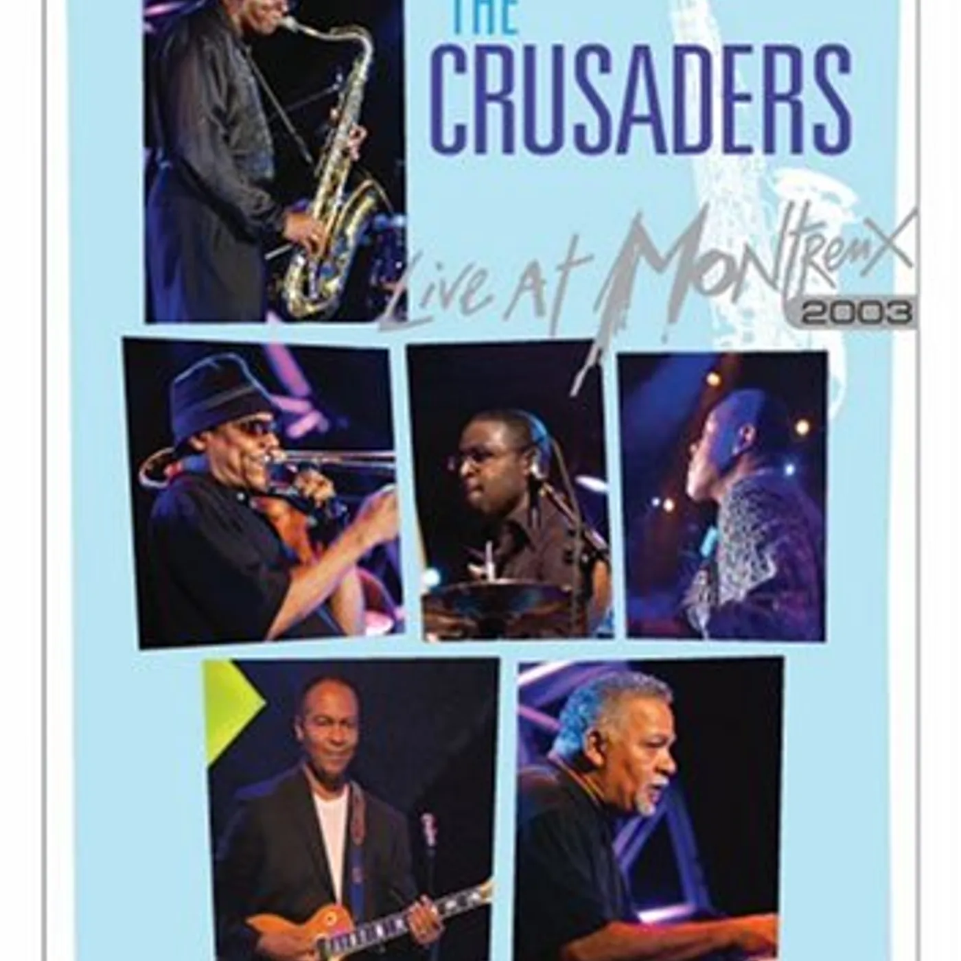 Crusaders LIVE AT MONTREUX 2003 DVD