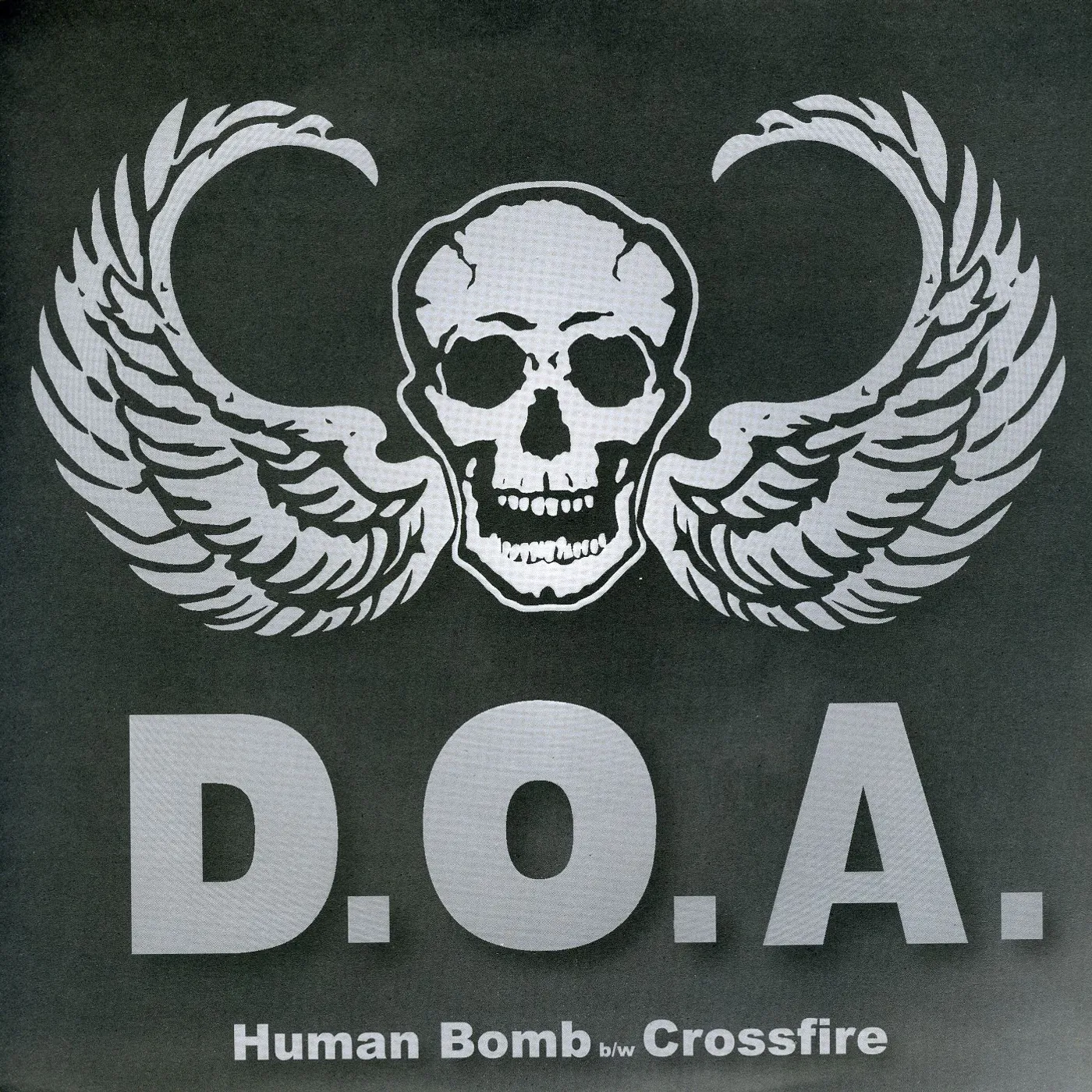 D.O.A. HUMAN BOMB / CROSSFIRE Vinyl Record