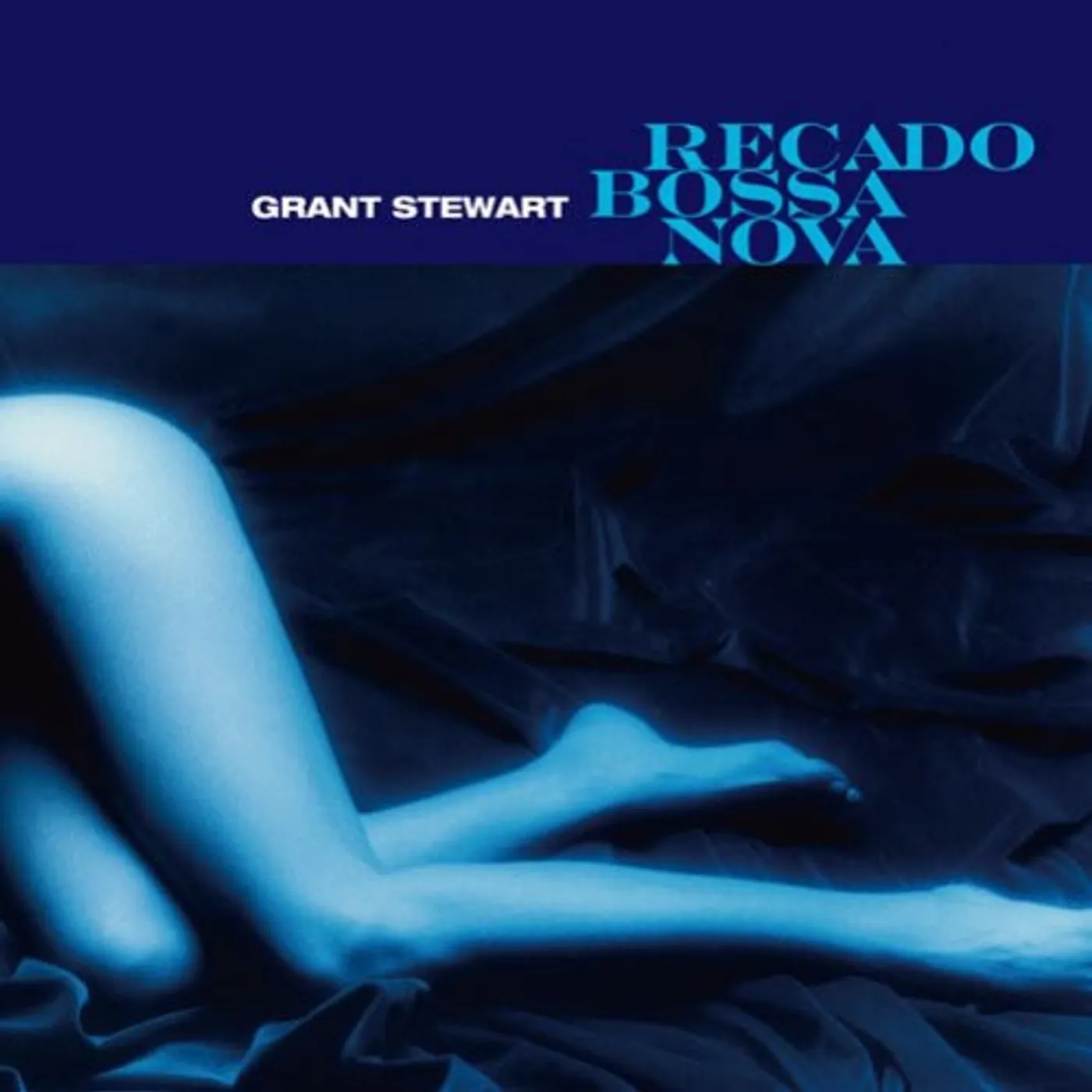 Stewart Grant RECADO BOSSA NOVA CD