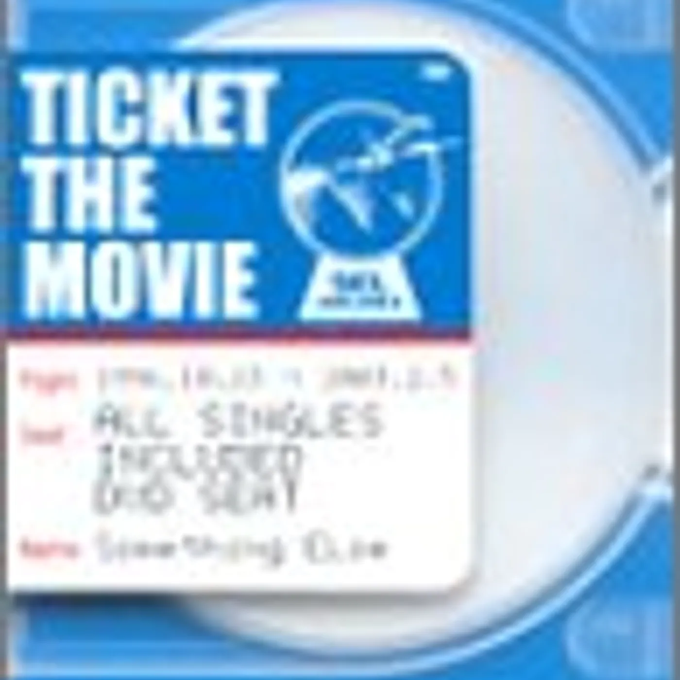Something Else TICKET THE MOVIE CD