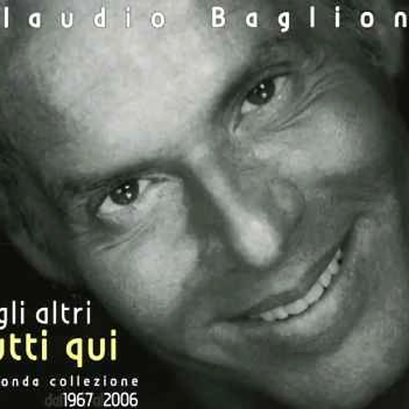Claudio Baglioni GLI ALTRI, TUTTI QUI CD