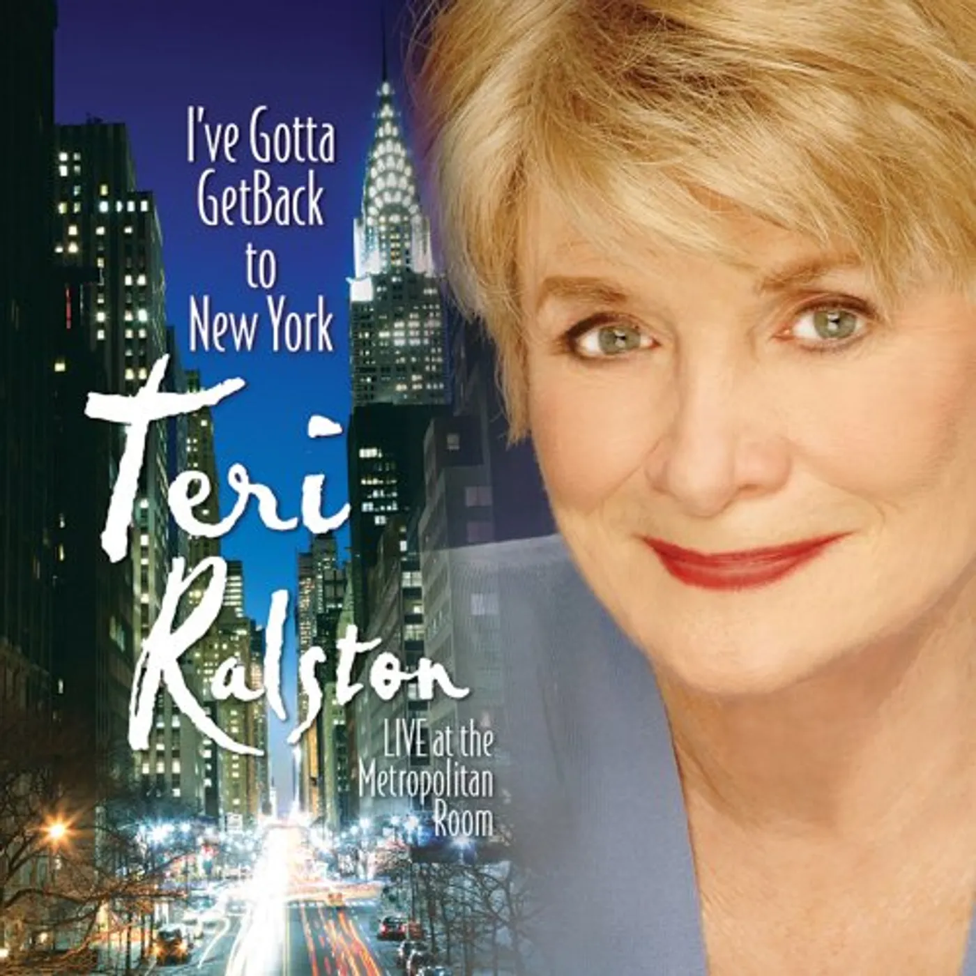 Teri Ralston I'VE GOTTA GET BACK TO NEW YORK CD