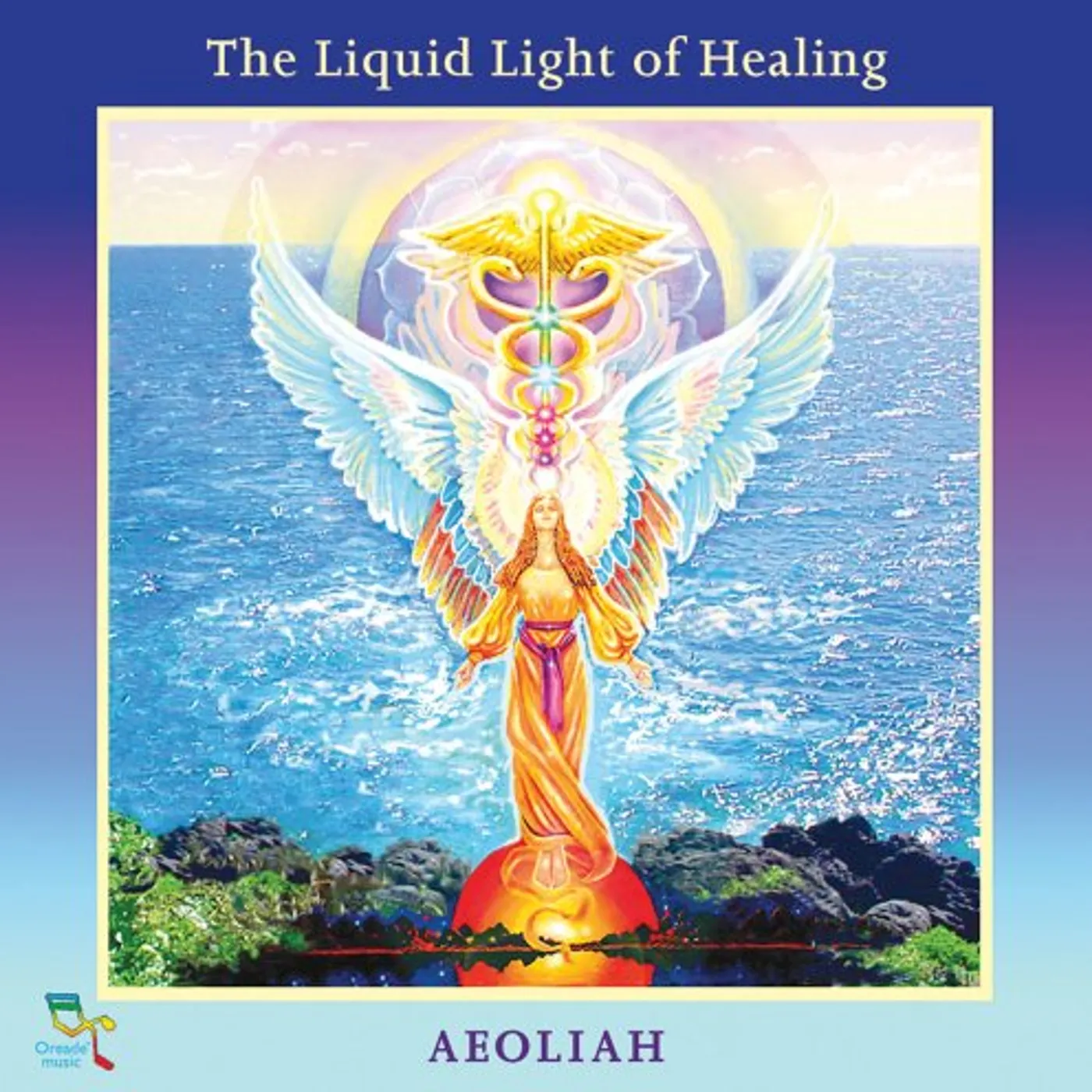 Aeoliah LIQUID LIGHT OF HEALING CD