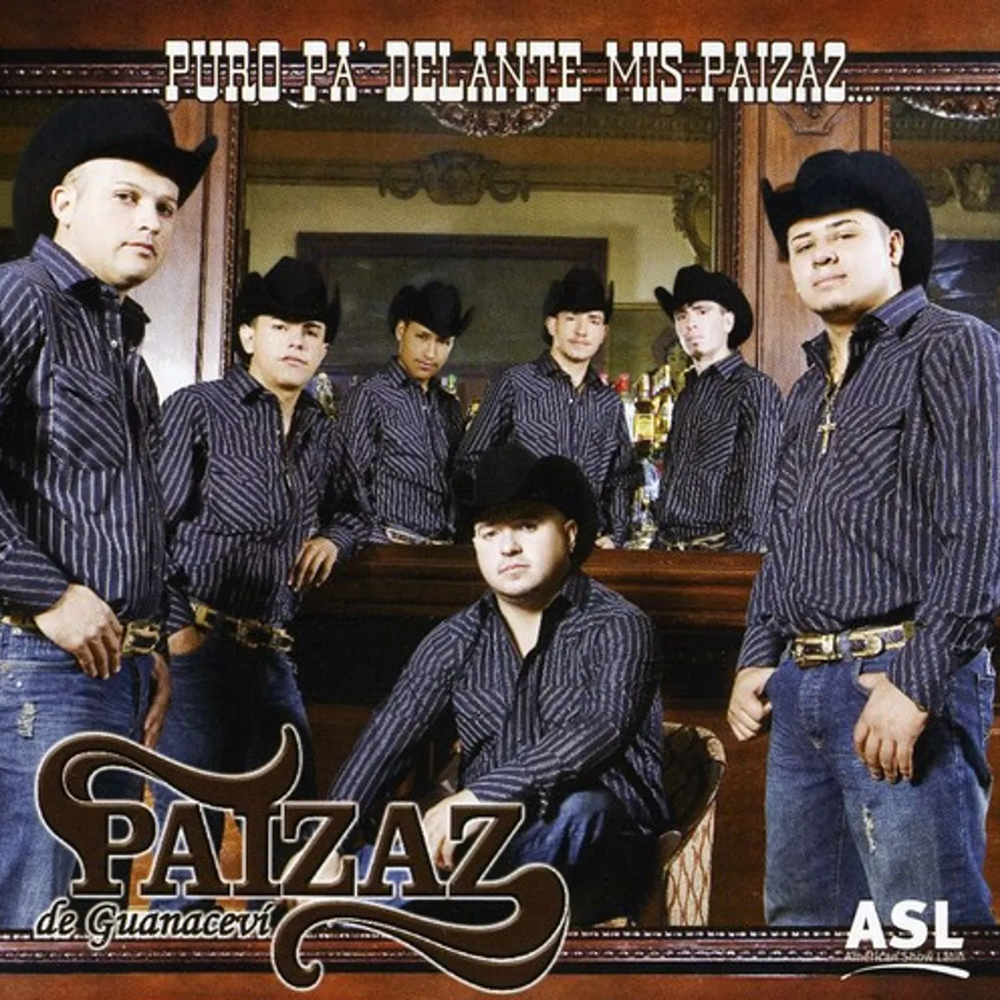 Paizaz De Guanacevi PURO PA DELANTE MIS PAIZAZ CD