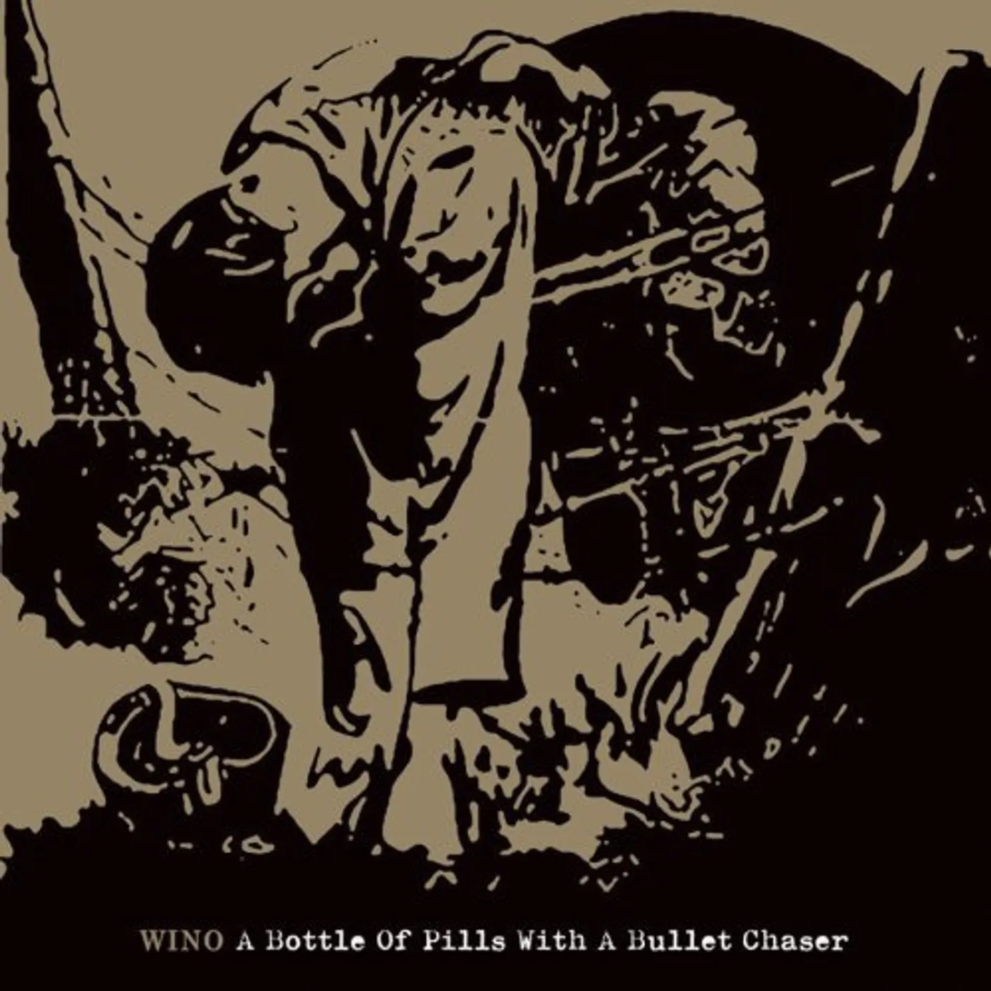 Wino BOTTLE OF PILLS WITH A BULLET CHASER CD