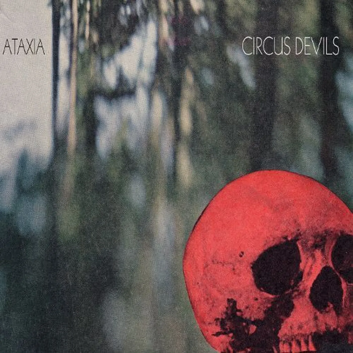 Circus Devils Ataxia Vinyl Record