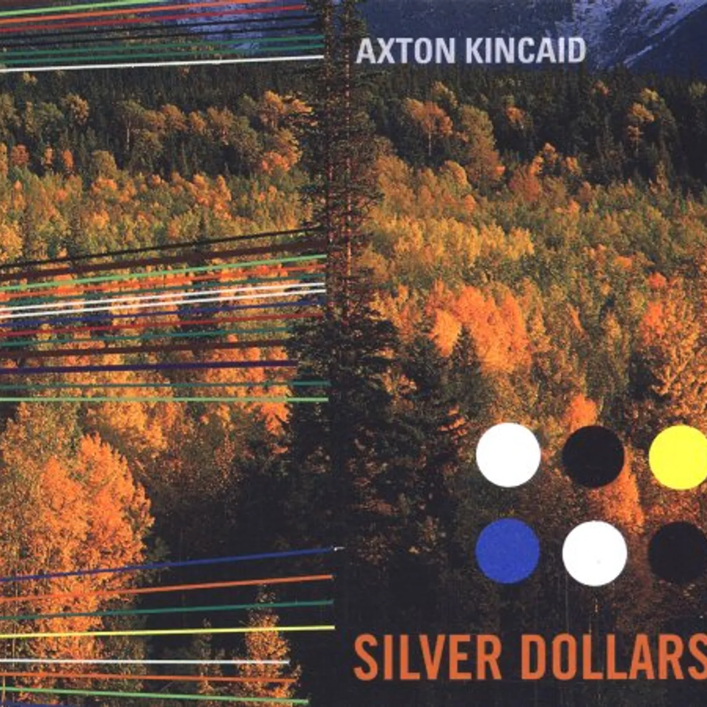 Axton Kincaid SILVER DOLLARS CD