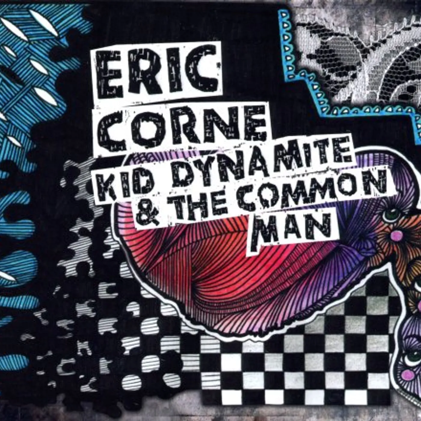 Eric Corne KID DYNAMITE & THE COMMON MAN CD
