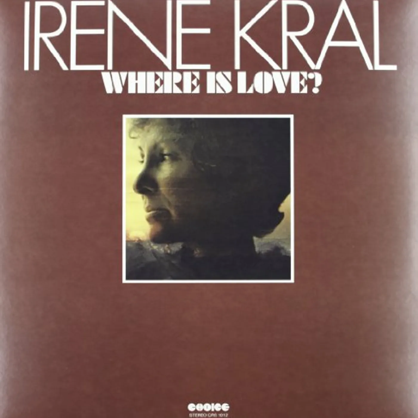 Irene Kral WHERE IS LOVE Vinyl Record