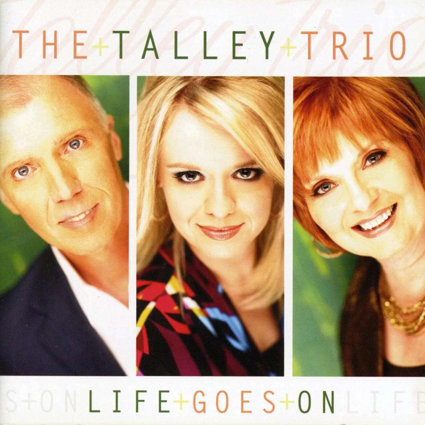 Talley Trio LIFE GOES ON CD