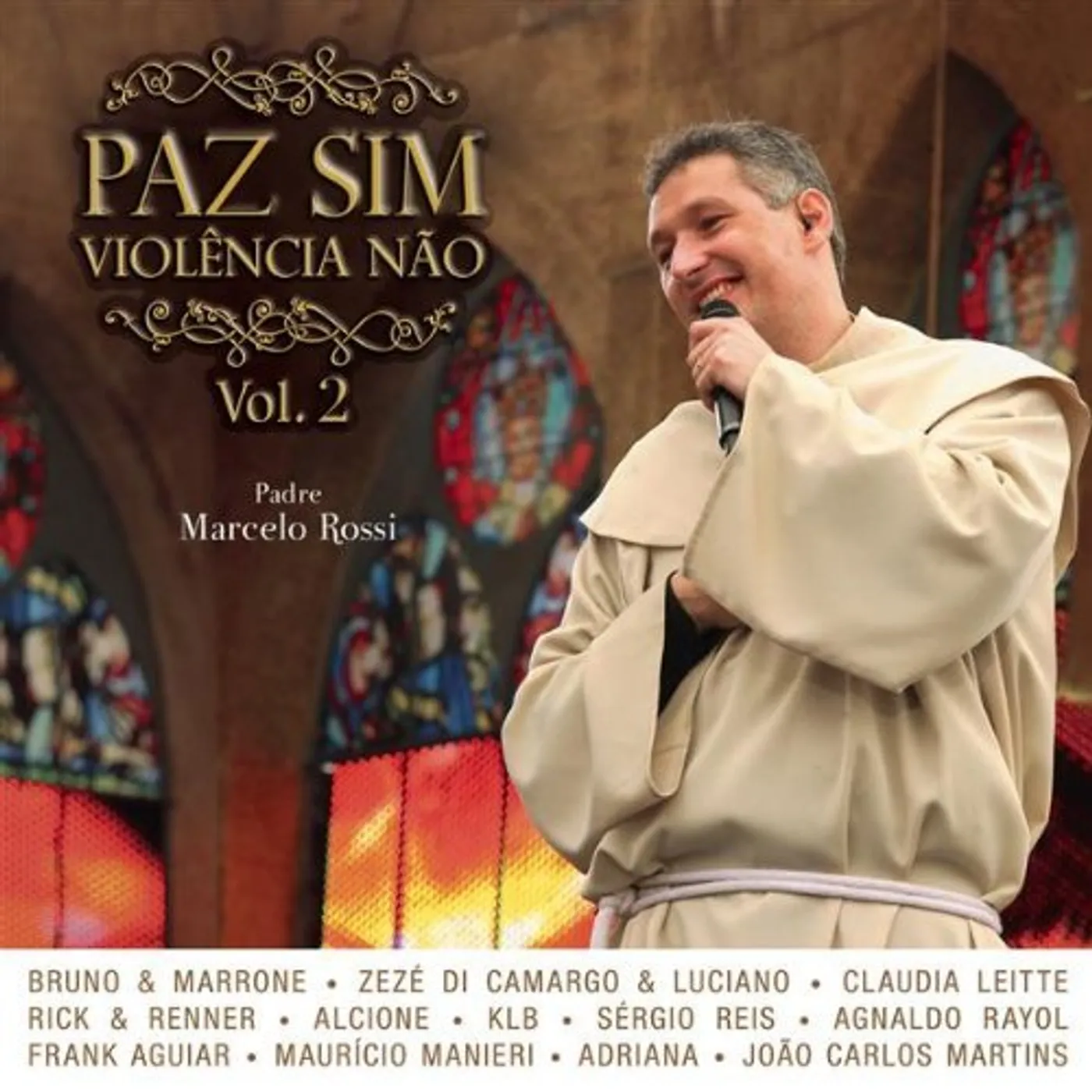 Padre Marcelo Rossi PAZ SIM VIOLENCIA NAO 2 CD