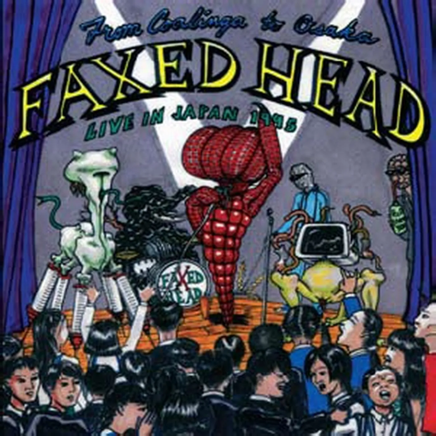 Faxed Head FROM COALINGA TO OSAKA DVD