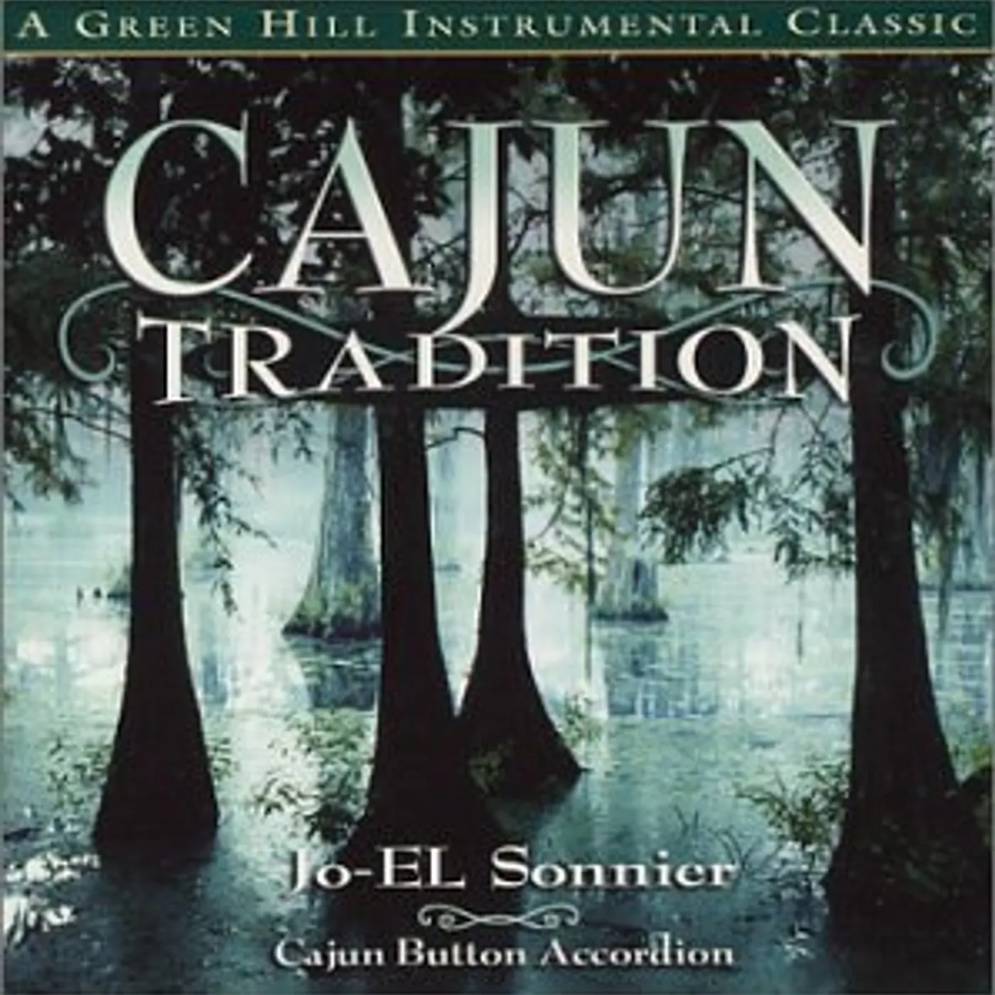 Jo-El Sonnier CAJUN TRADITION CD