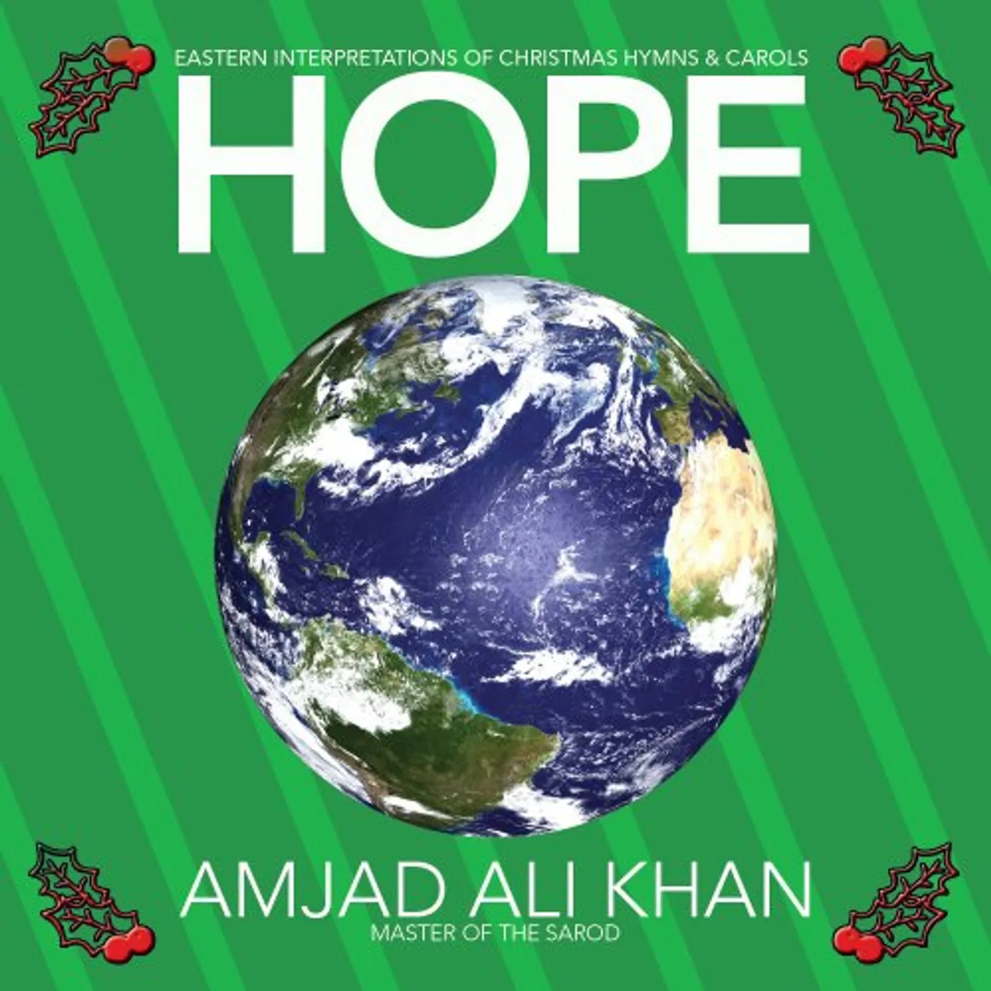 Amjad Ali Khan HOPE: EASTERN INTERPRETATIONS OF XMAS HYMNS & CD
