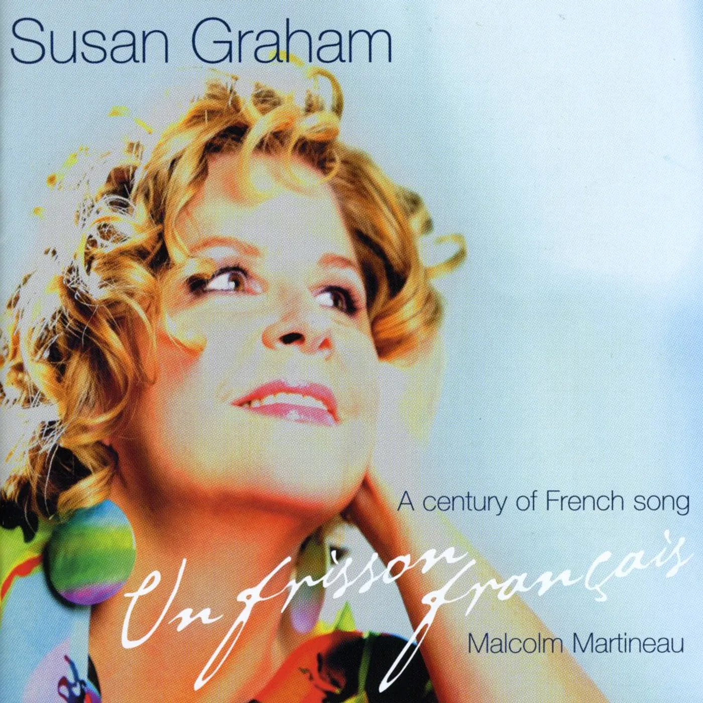 Susan Graham UN FRISSON FRANCAIS: 100 YEARS OF FRENCH SONG CD